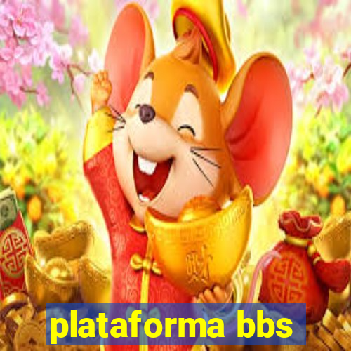 plataforma bbs